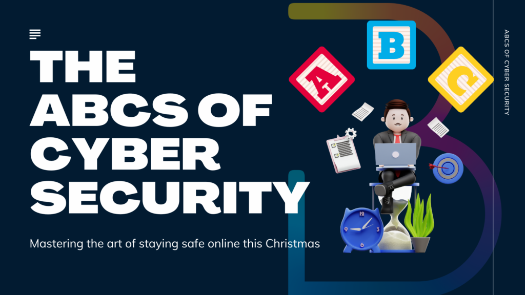 The ABCs of Cyber Security